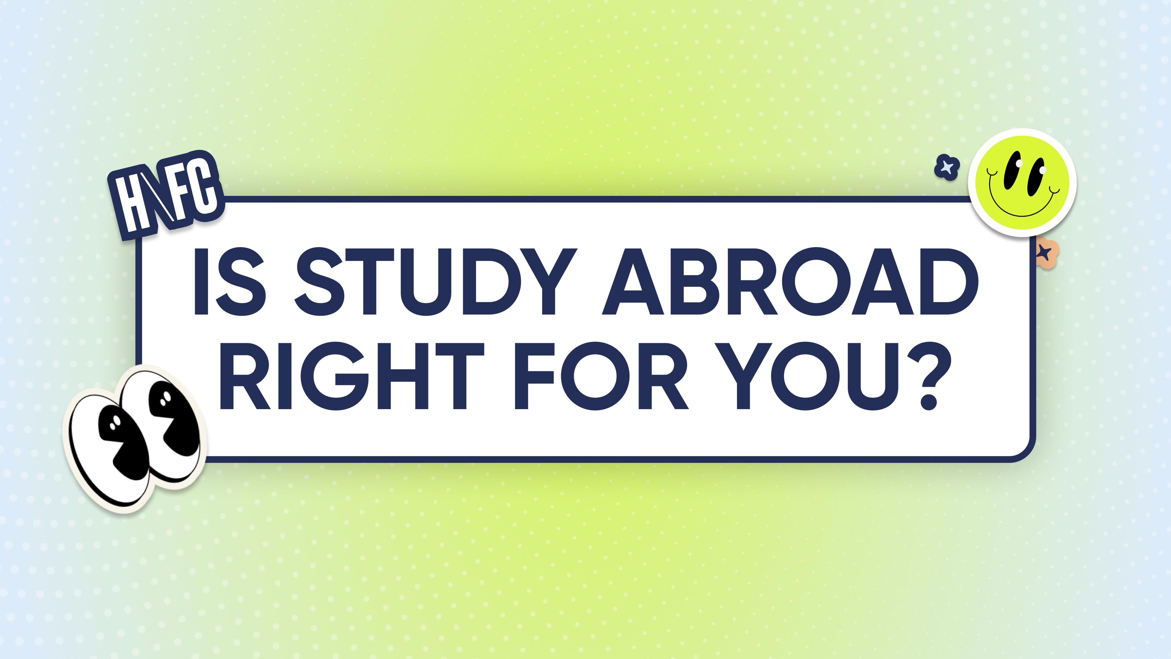 Is study abroad right for you?