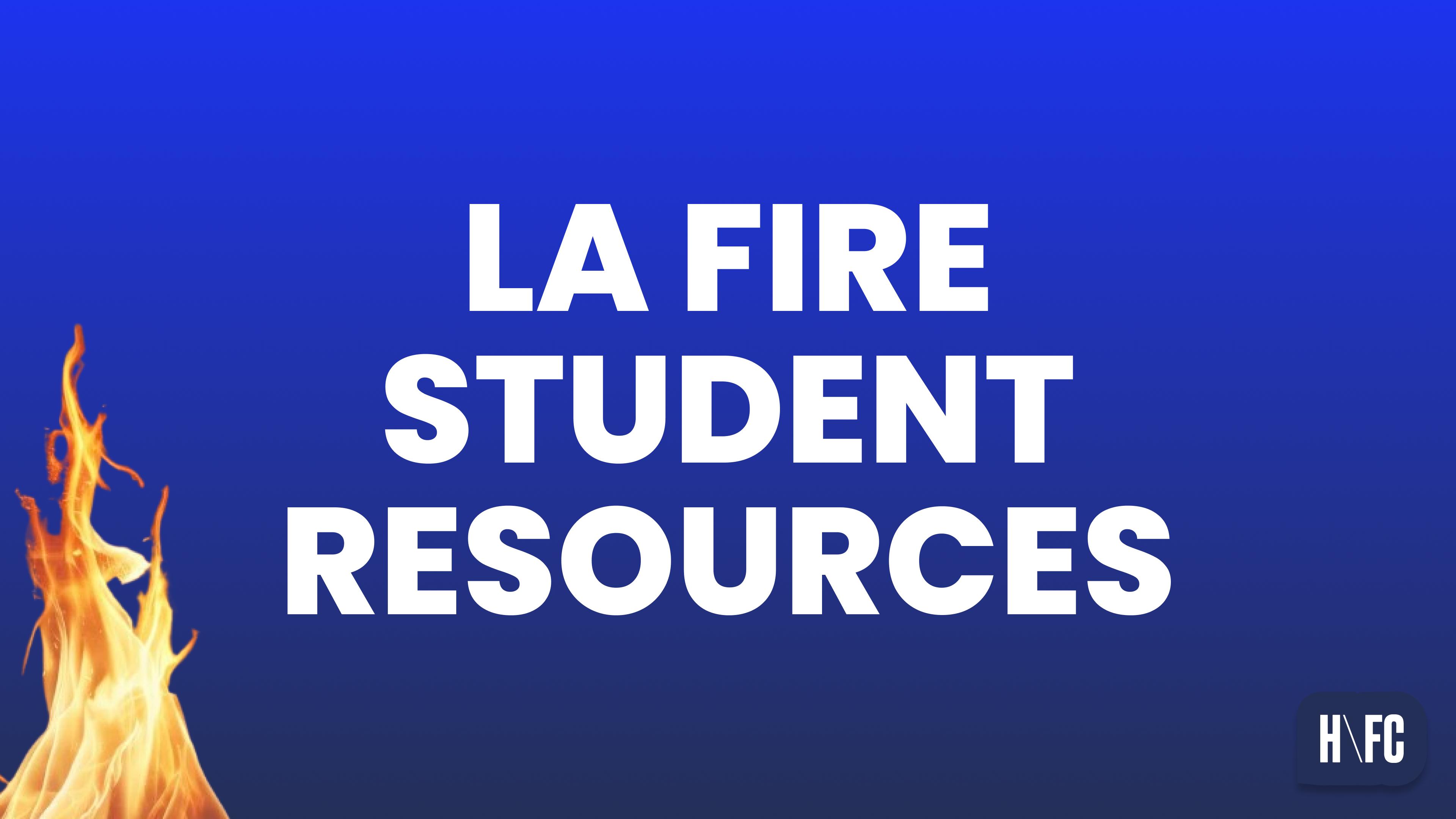 LA Fire Student Resources Blog