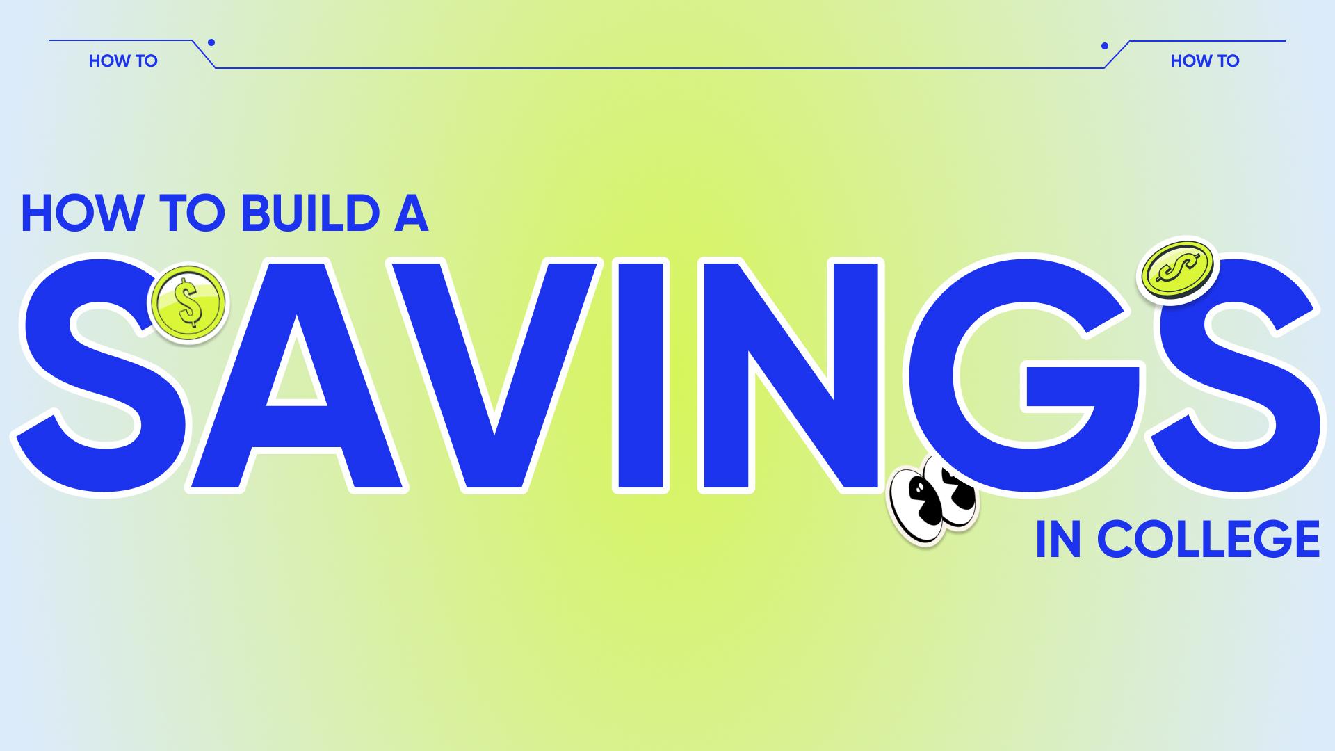 How to Build a Savings Account in College